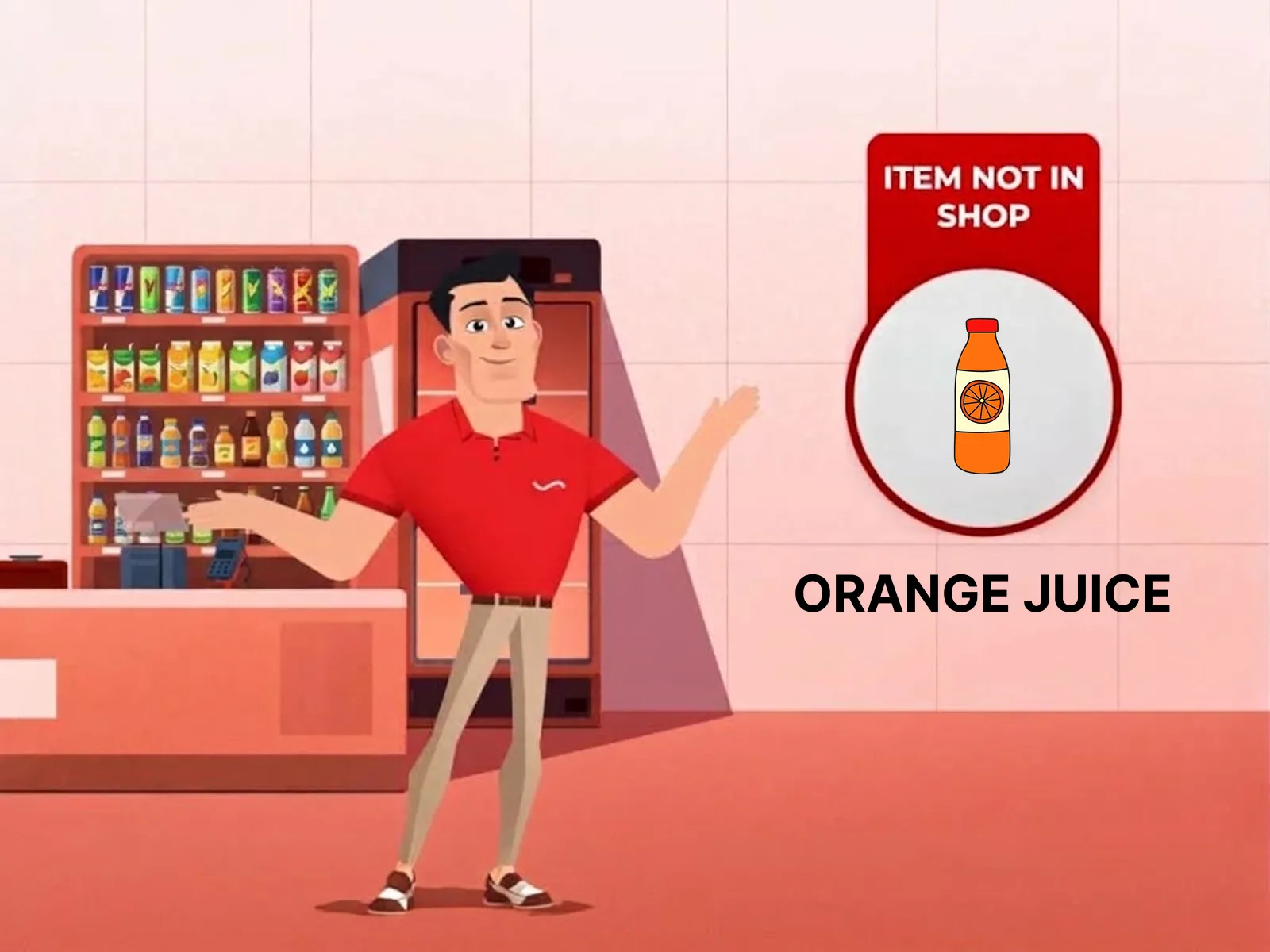 An illustrated shopkeeper beside his drinks shelf, with a card flagging orange juice as an item his shop does not stock